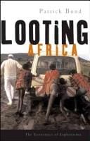 Looting Africa: The Economics of Exploitation