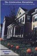 The Celebration Chronicles: Life, Liberty and the Pursuit of Property Value in Disney's New Town