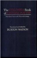 The Columbia Book of Chinese Poetry: From Early Times to the Thirteenth Century (Translations from the Asian Classics)