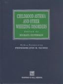 Childhood Asthma and Other Wheezing Disorders