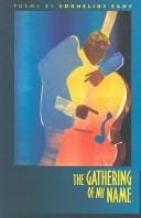 The Gathering of My Name (Carnegie Mellon Poetry)