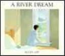 A River Dream (Houghton Mifflin Leveled Library: Paperback Plus: Theme: Cou)