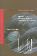 Planning Human Resources: Methods, Experiences And Practices (Fundamentals of Educational Planning Series)