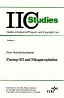 Passing Off/Misappropriation, Volume 9, Studies in Industrial Property: Copyright Law