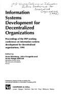 Information systems development for decentralized organizations: proceedings of the IFIP working conference on information systems development for decentralized organizations, 1995