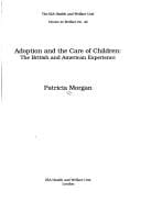 Adoption & the Care of Children: The British & American Experience (The Iea Health and Welfare Unit Choice in Welfare Series Number 42)