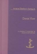 Dante Now: Current Trends in Dante Studies (William and Katherine Devers Series in Dante Studies, Vol 1)