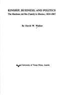 Kinship, business, and politics: the Martínez del Río family in Mexico, 1824-1867