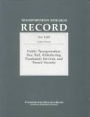 Public Transportation: Bus Rail Ridesharing Paratransit Services and Transit Security (Transportation Research Record Ser.)(Trr 1433))