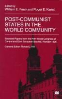 Post-communist states in the world community: selected papers from the Fifth World Congress of Central and East European studies, Warsaw, 1995