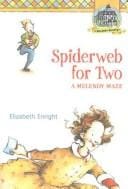 Spiderweb for Two: A Melendy Maze (The Melendy Quartet)