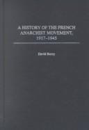 A History of the French Anarchist Movement, 1917–1945