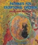 Pathways for exceptional children: school, home, and culture
