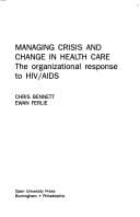 Managing crisis and change in health management: the organizational response to HIV/AIDS