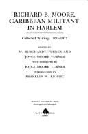 Richard B. Moore, Caribbean militant in Harlem: collected writings 1920-1972