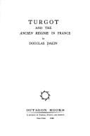 Turgot and the ancien regime in France. --