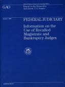 Federal Judiciary: Information on the Use of Recalled Magistrate and Bankruptcy Judges Rj