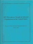 HIV Prevalence in Selected Populations in the United States: Results from National Serosurveillance, 1993-1997