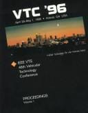1996 IEEE 46th Vehicular Technology Conference: Atlanta, Georgia, Usa, April 28-May 1, 1996: Mobile Technology for the Human Race (Ieee Vehicular Technology ... Papers Presented at the Annual Conference)