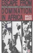 Escape from Domination in Africa: Political Disengagement & Its Consequences