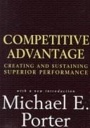 The Michael Porter Trilogy: Competitive Strategy, Competitive Advantage, the Competitive Advantage of Nations