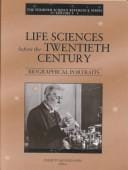 Life sciences before the twentieth century: biographical portraits