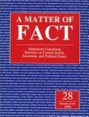 A Matter of Fact: Statements Containing Statistics on Current Social, Economic, and Political Issues 25 January-June 1998 (Matter of Fact)
