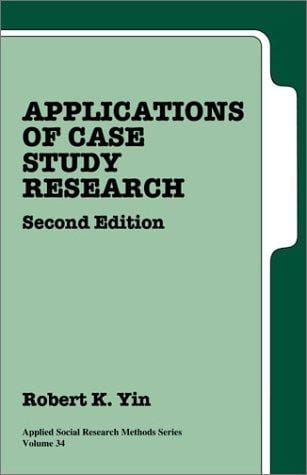 Applications of Case Study Research (Applied Social Research Methods)