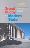 From grand duchy to modern state: a political history of Finland since 1809