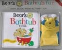 Bear's Bath Tub (Bear's Interactive Books)