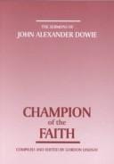 Champion of the Faith: The Sermons of John Alexander Downie