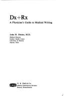 Dx + Rx: a physician's guide to medical writing