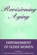 Revisioning Aging: Empowerment of Older Women (Eruptions, Vol. 4.)