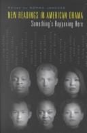 New Readings in American Drama: Something's Happening Here