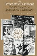 The postcolonial crescent: Islam's impact on contemporary literature