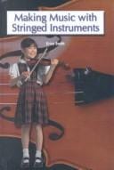 Making Music With Stringed Instruments (The Rosen Publishing Group's Reading Room Collection)