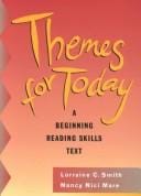 Themes for Today: A Beginning Reading Skills Text and Answer Key