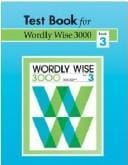 Wordly Wise 3000: Test 3, Grade 6