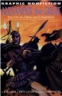Alexander the Great: The Life of a King and a Conqueror