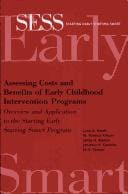 Assessing Costs and Benefits of Early Childhood Intervention Programs: Overview and Application to the Starting Early Starting Smart Program