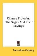 Chinese Proverbs: The Sages And Their Sayings