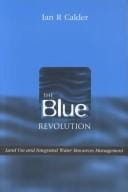 The Blue Revolution: Land Use and Integrated Water Resources Management