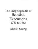 encyclopaedia of Scottish executions, 1750 to 1963