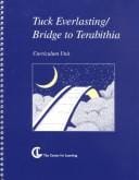 Tuck Everlasting - Bridge to Terabithia: Curriculum