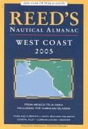 Reed's Nautical Almanac: North American West Coast 2005 (Reed's Nautical Almanac North American West Coast)