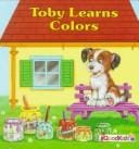 Toby Learns Colors (Toby Books)