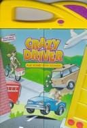 Crazy Driver: Play Board With Sounds! (Look, Listen and Learn)