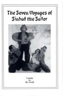 The seven voyages of Sinbad the sailor: A journey through life: a play with music