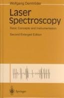 Laser Spectroscopy: Basic Concepts and Instrumentation (Springer Series in Chemical Physics)