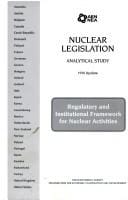 Nuclear Legislation Analytical Study: Regulatory and Institutional Framework for Nuclear Activities